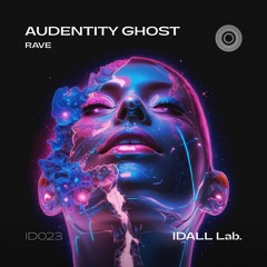 Audentity Ghost - It's Rave [Snippet]