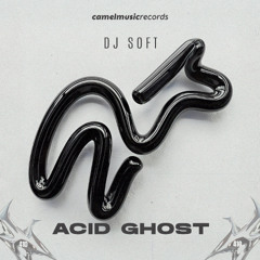 DJ Soft - Acid Ghost