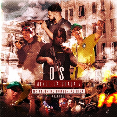 Mc BomBom, Mc Anjim E Mc Rick - Os menor da praça 7 - (( CE PROD )) 2K20