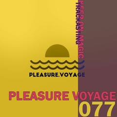 The Magic Trackast 077 - Pleasure Voyage [HU]