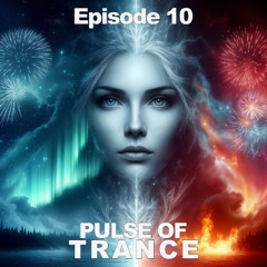 Pulse of Trance - Episode 10