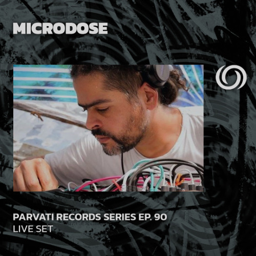 MICRODOSE | Parvati Records Series Ep. 90 | 27/02/2025