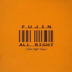 ALL RIGHT feat.Kyte Vision