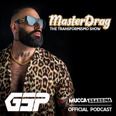 GSP In The Mix: MasterDrag - Muccassasina Official Podcast (Rome)
