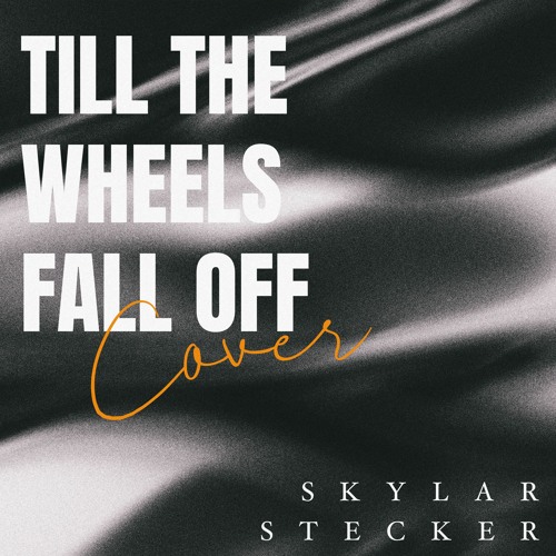 Stream Chris Brown Till The Wheels Fall Off Skylar Stecker Cover By Skylar Stecker Listen 