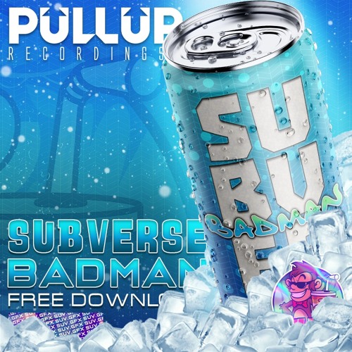 Subverse - Badman [FREE DOWNLOAD]