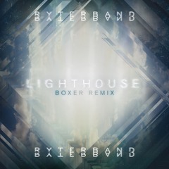 RYTERBAND - Lighthouse - (Boxer Remix) (Streaming Edit)