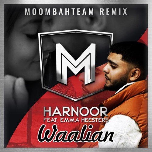 Harnoor feat. Emma Heesters - Waalian (Moombahteam Remix)