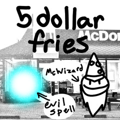 5$ Fries