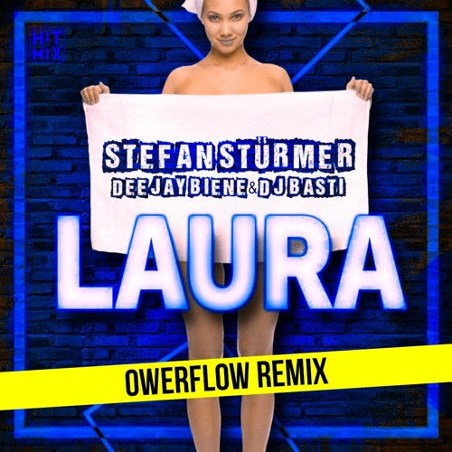 Stefan Stürmer - LAURA (OWERFLOW & NMFIGHTER HARDSTYLE REMIX)