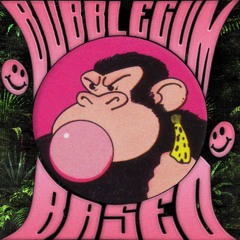 BUBBLEGUM BASED - SET YOUR PHASERS TO STUN