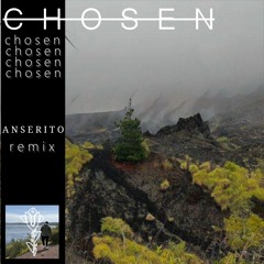 Ryse Above All - Chosen (Anserito Remix)
