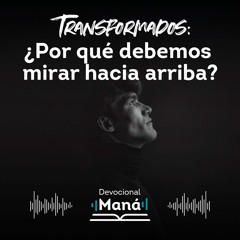 Devocional │ Qué Significa Mirar Hacia Arriba