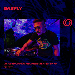 DJ BARFLY | Grasshopper Records Series Ep. 44 | 06/06/2025