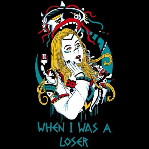 When I Was A Loser