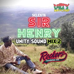 Selekta Sir Henry from Unity Sound - Rockers Foundation Mix - Oct 2021