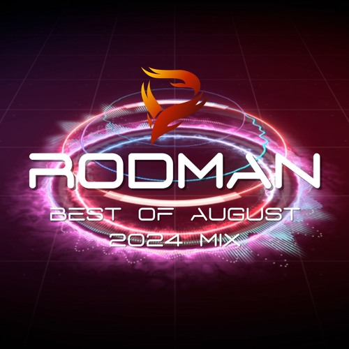 Best Of August 2024 Trance Mix