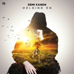 Demi Kanon - Holding On