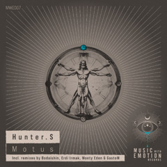MWE007 Hunter. S - Motus (Erdi Irmak Remix)