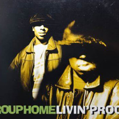 Group Home - Livin Proof