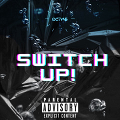 Octvne Switch Up
