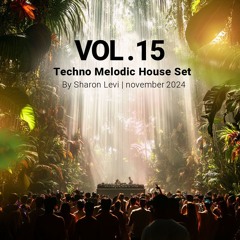 Vol.15 - Techno Melodic House Set - November 2024 by SHARON LEVI.