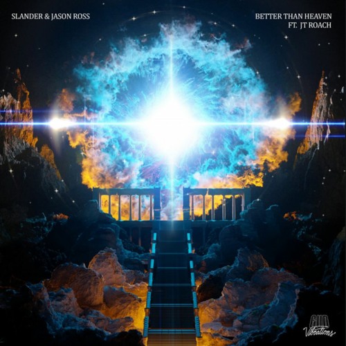 Slander x Jason Ross - Better Than Heaven ft. JT Roach (LODIS Remix)