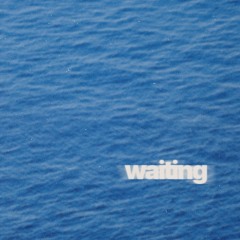 Waiting