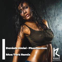 Daniele Aloisi - Fluctuation (Moe Turk Remix)