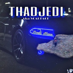 Dodii Mane- THADJEDI Scarface