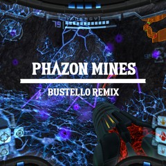 Metroid Prime - Phazon Mines (Bustello Remix)