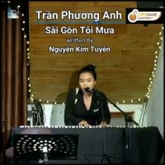 Sài Gòn Tôi Mưa (Nguyễn Kim Tuyên) - Trần Phương Anh (Acoustic)