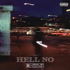 Hell No (feat. Butho Lesizwe)