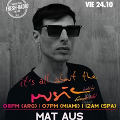 EP 76 ITS ALL ABOUT THE MUSIC - Fresh Radio 99.5 Mar Del Plata