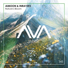 AVAW343 - Aimoon & Inrayzex - Nature's Bloom