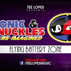 Sonic & Knuckles - Flying Battery Zone (Re-Imagined) (Tee Lopes)