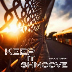 Keep It Shmoove