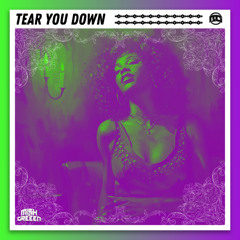Tear You Down_Mish & Greeen (Free Download)