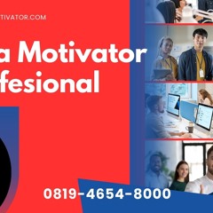Motivator Narasumber Capacity Building Bandar Lampung,! (0819-4654-8000)
