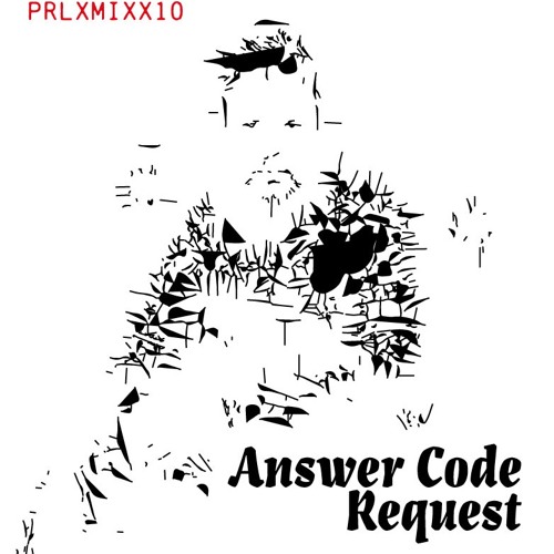 PRLXMIXX10 - Answer Code Request