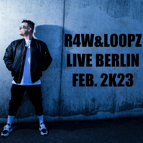 R4W&L00PZ LIVE BERLIN FEB 2K23