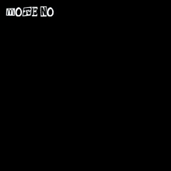 more no (super slowed)