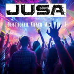 Jusa - Deutscher Krach Mix Vol. 1