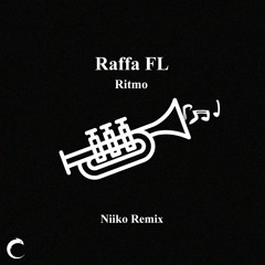 Raffa FL Ritmo - Niiko REMIX