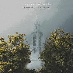 [NCFR002] Lazarus Moment - A Moment For Eternity