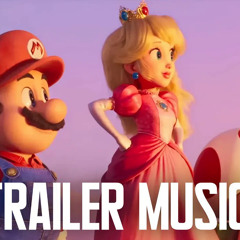 The Super Mario Bros. Movie Music Epic Version