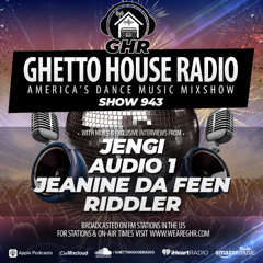 GHR - Show 943- Jengi, Audio 1, Riddler, Jeanine Da Feen