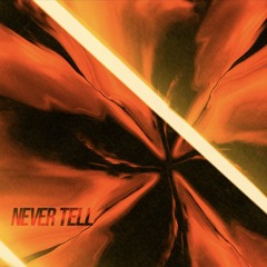 Never Tell