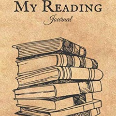 DOWNLOAD/PDF My Reading Journal: Reading Log for Book Lovers, Books I Read Journ