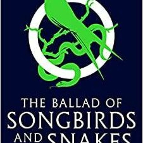 Stream [PDF][Download] The Ballad of Songbirds and Snakes from Thelma E. Martinez Listen